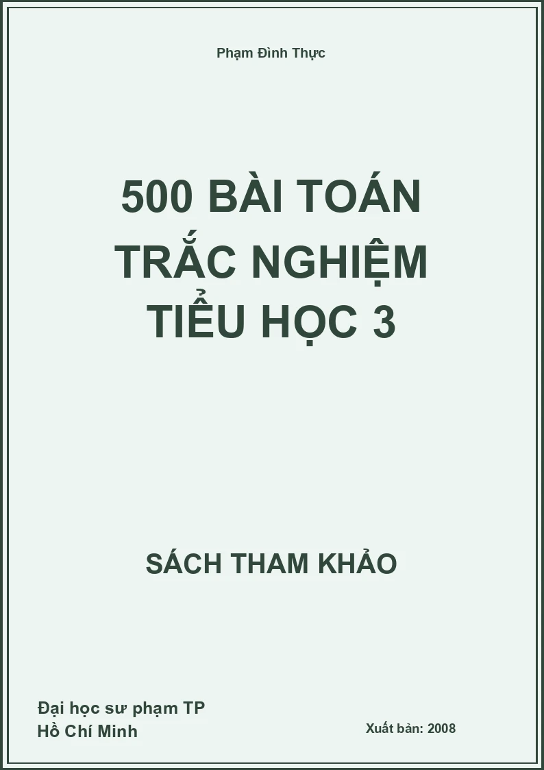 500 bài toán trắc nghiệm tiểu học 3