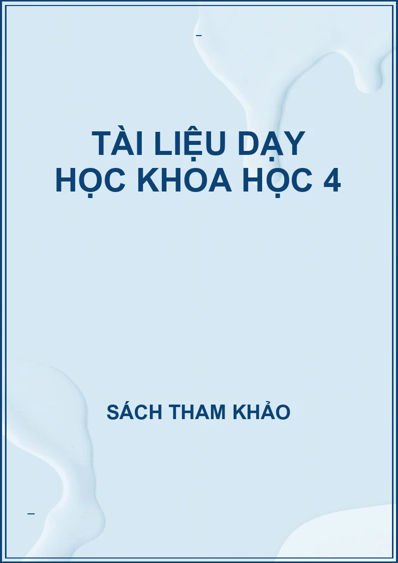 Tài liệu dạy học khoa học 4