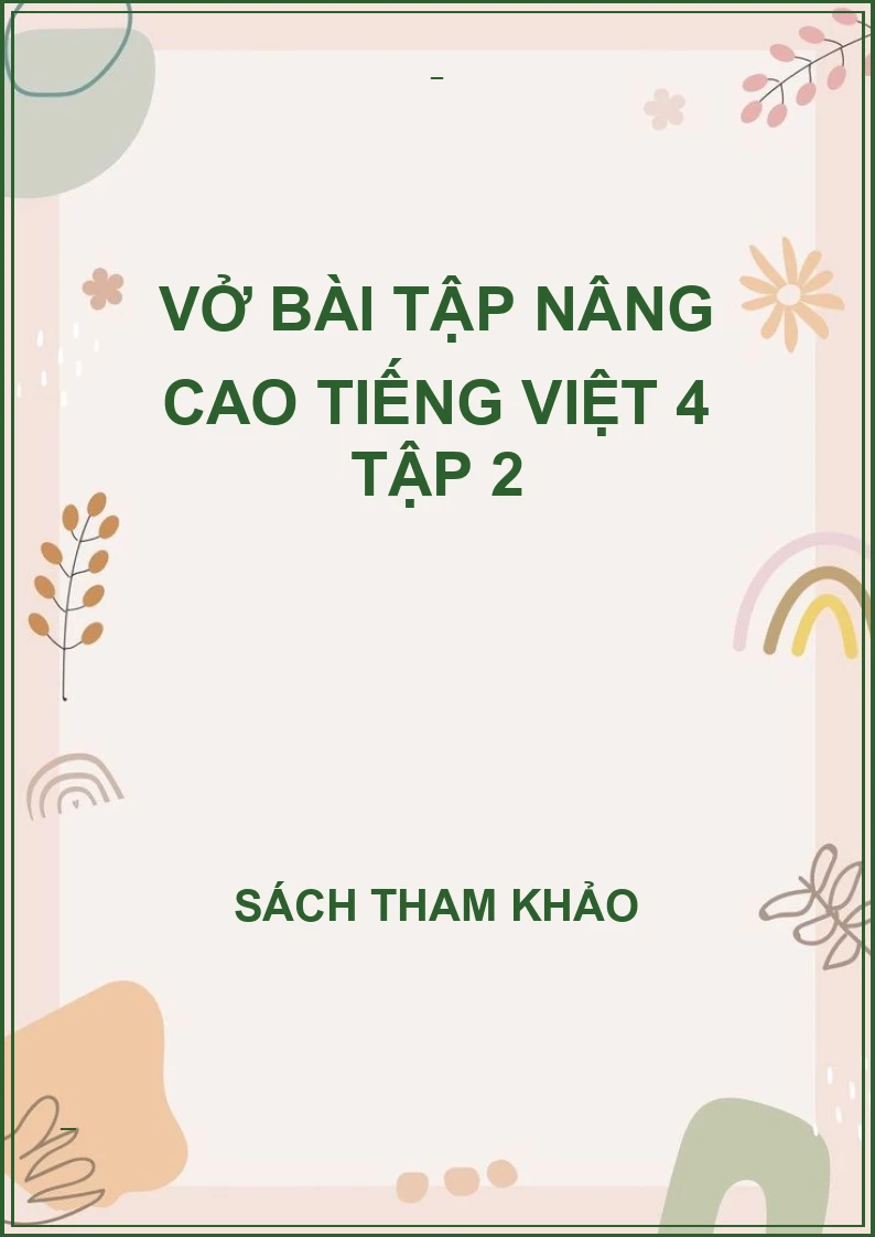 Vở bài tập nâng cao tiếng việt 4 tập 2