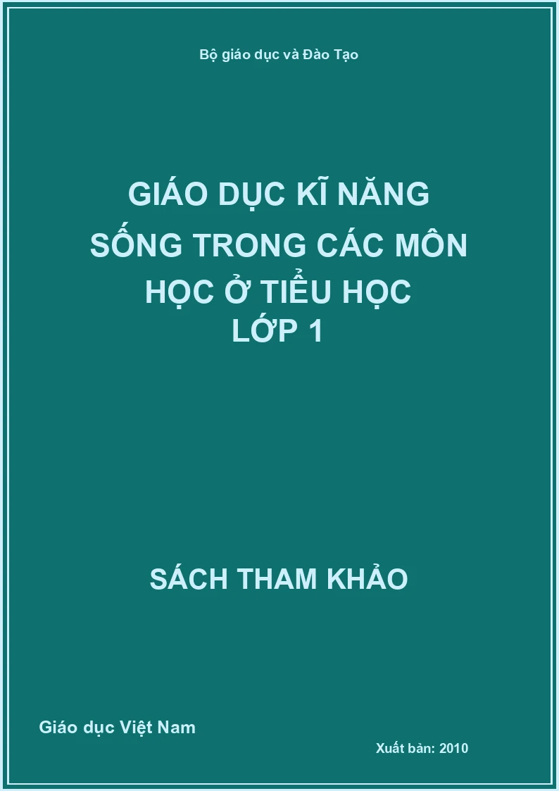 Giáo dục kĩ năng sống trong các môn học ở tiểu học lớp 1