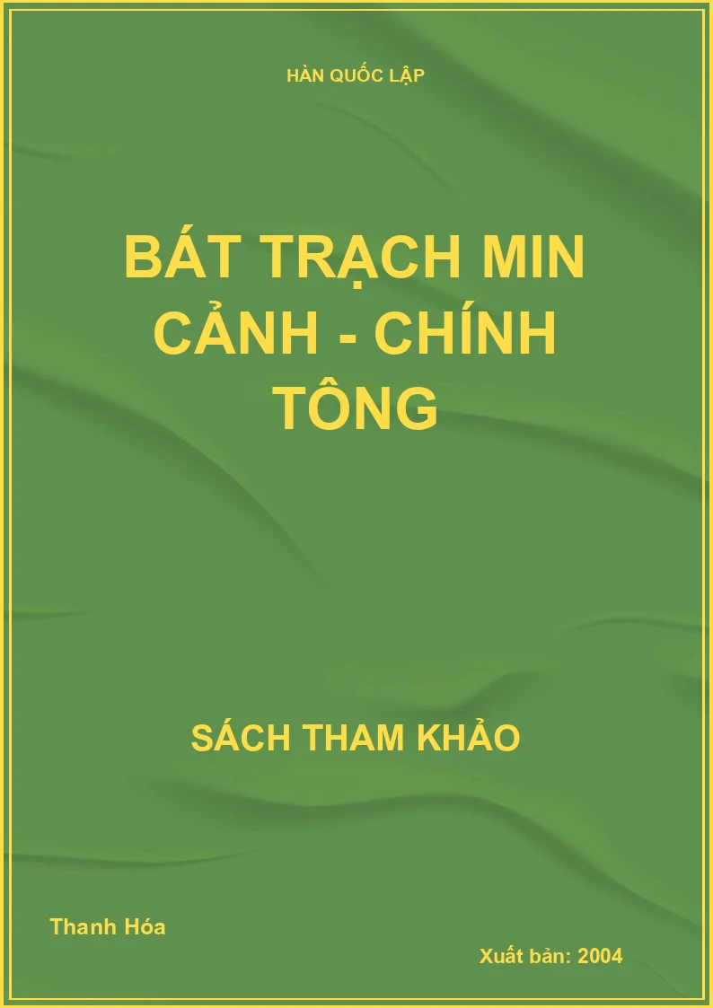 Bát trạch Min Cảnh - Chính tông