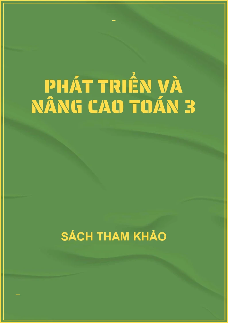 Phát triển và nâng cao toán 3