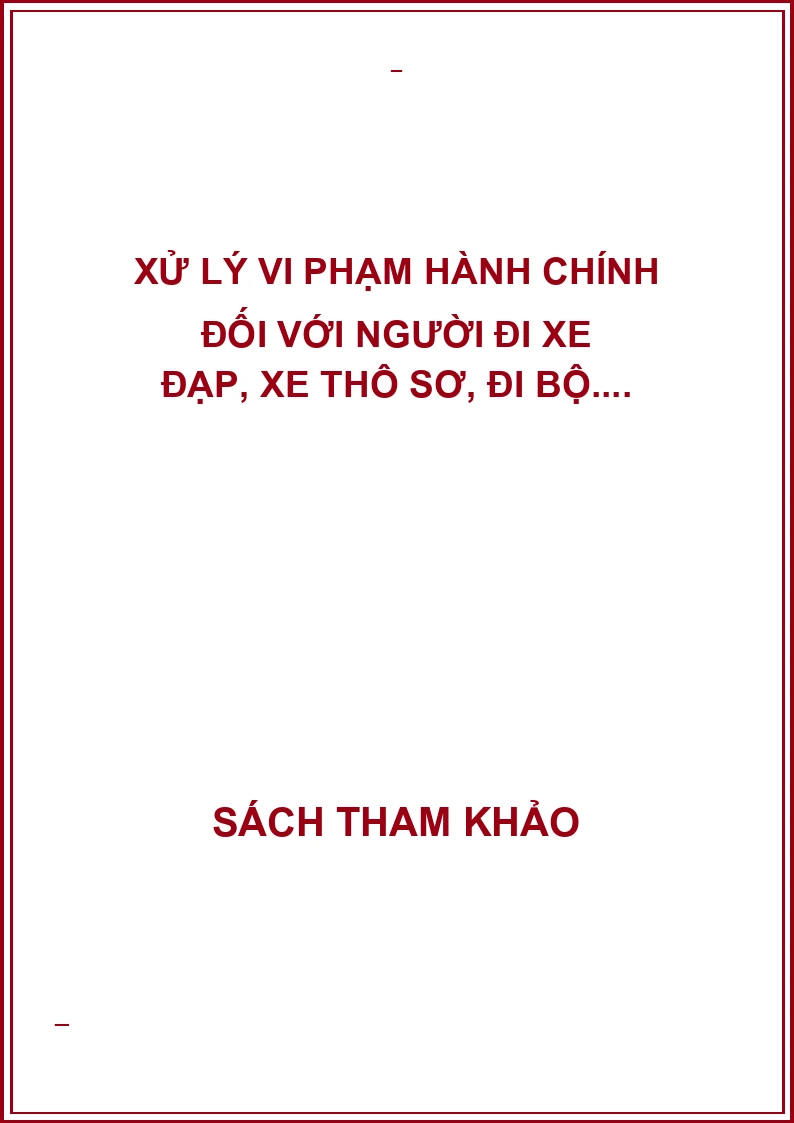 Xử lý vi phạm hành chính đối với người đi xe đạp, xe thô sơ, đi bộ....