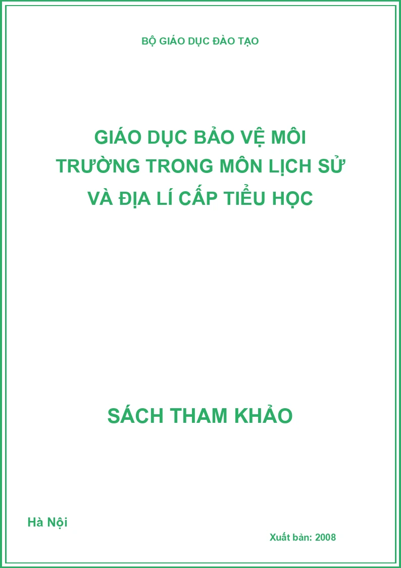 Giáo dục bảo vệ môi trường trong môn lịch sử và Địa lí cấp tiểu học