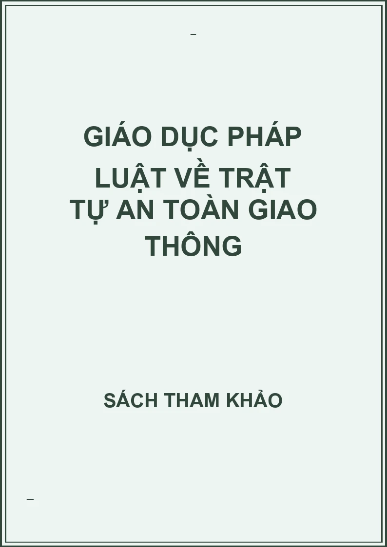 Giáo dục pháp luật về trật tự an toàn giao thông