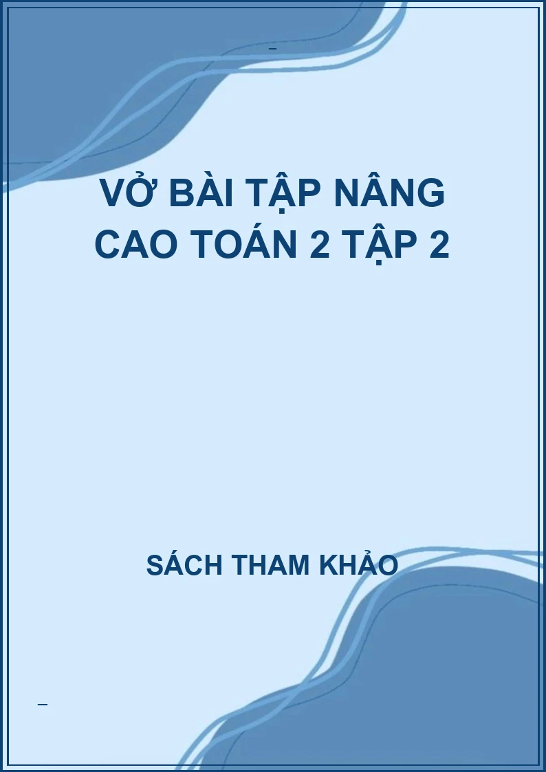 Vở bài tập nâng cao toán 2 tập 2