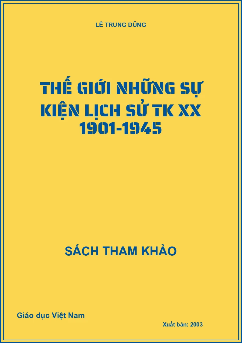 Thế giới những sự kiện lịch sử TK XX 1901-1945