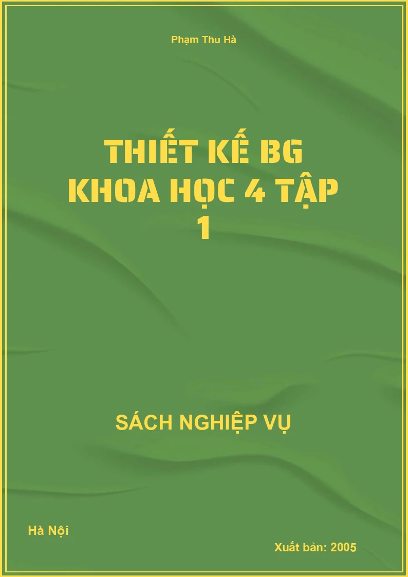 Thiết kế BG Khoa Học 4 Tập 1
