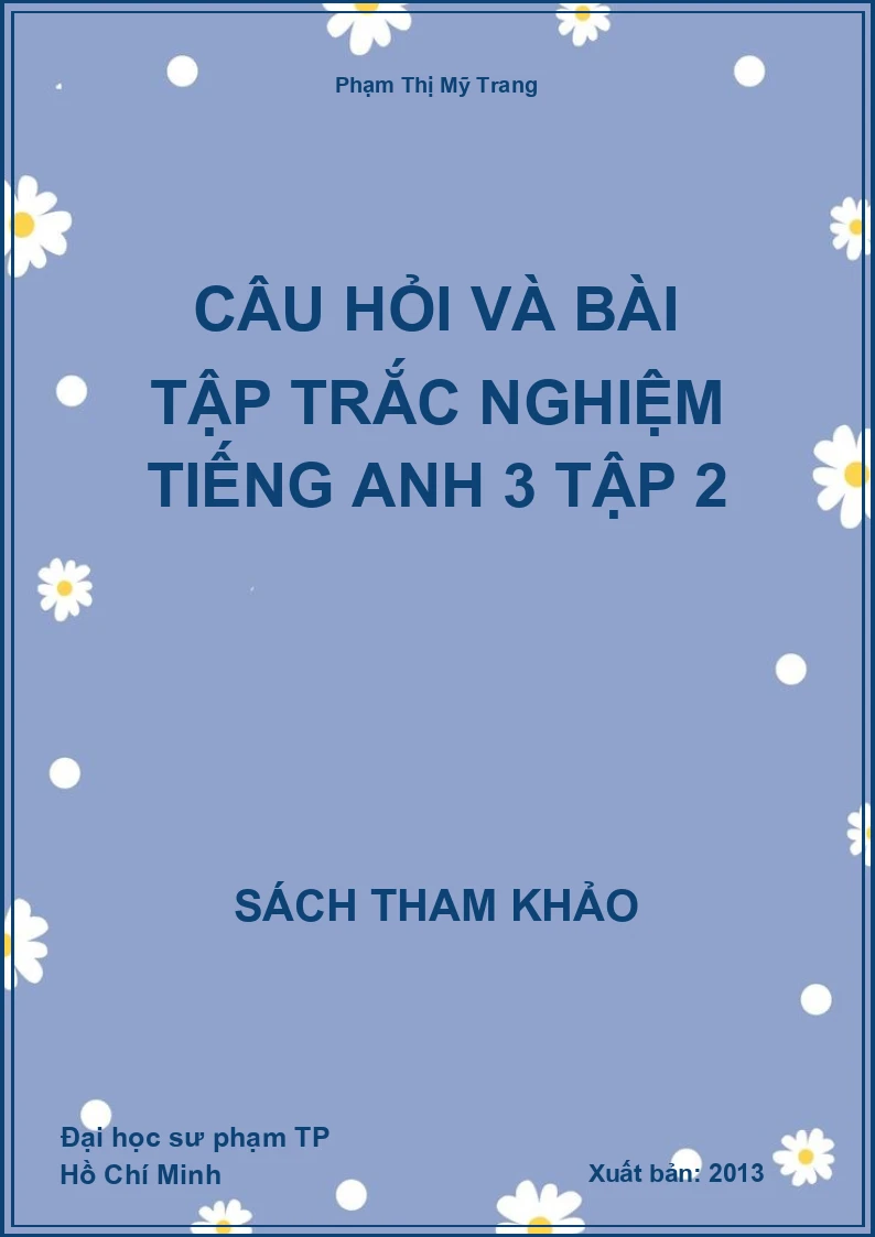 Câu hỏi và bài tập trắc nghiệm tiếng anh 3 tập 2