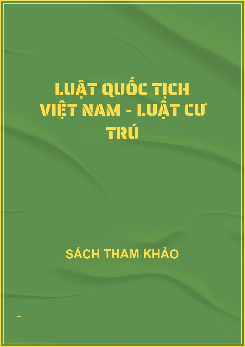 Luật quốc tịch Việt Nam - Luật cư trú