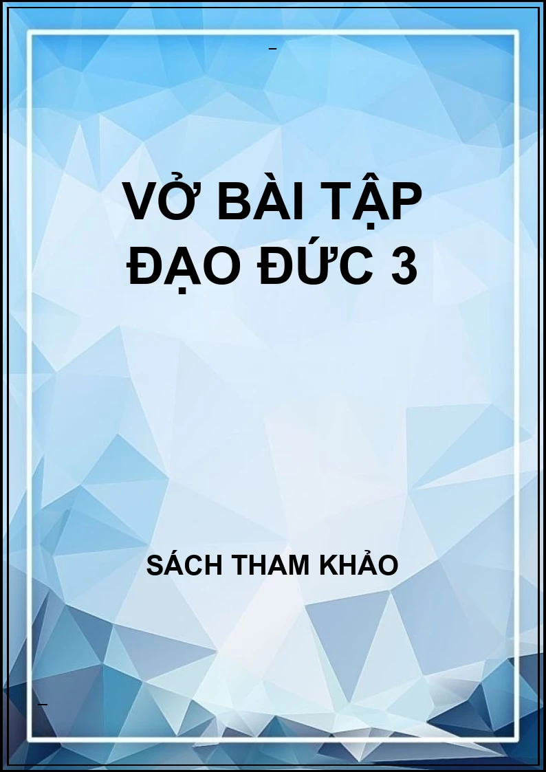 Vở bài tập đạo đức 3