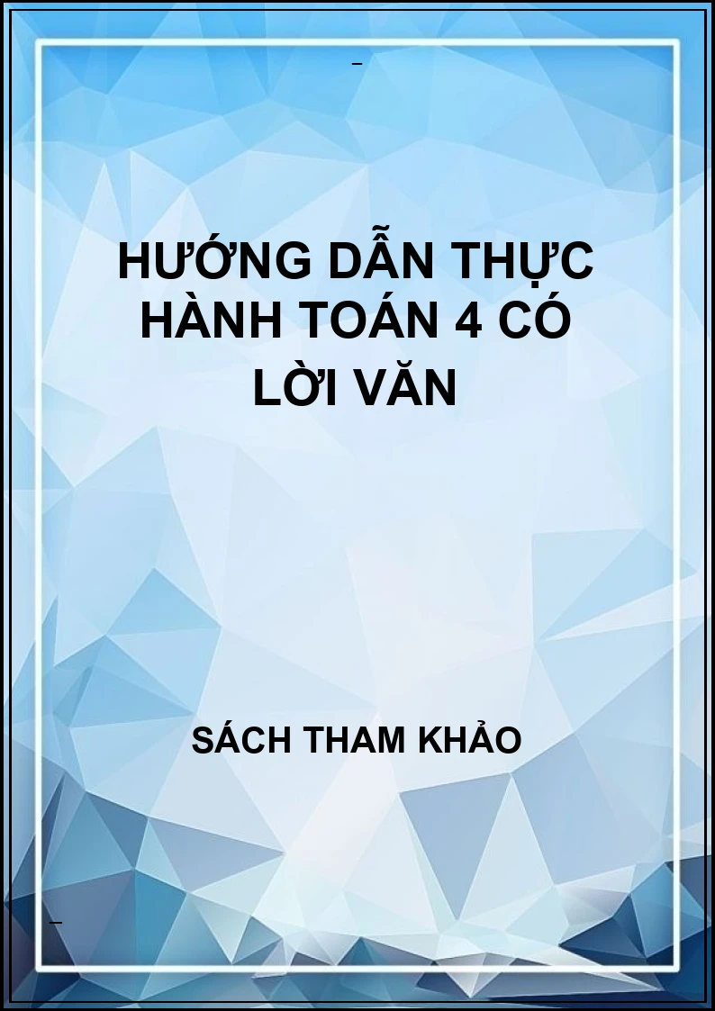 Hướng dẫn thực hành toán 4 có lời văn