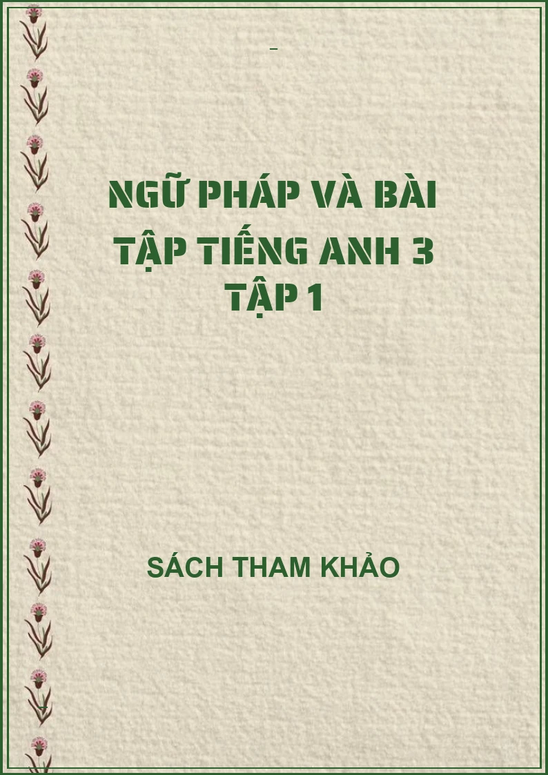 Ngữ pháp và bài tập tiếng anh 3 tập 1