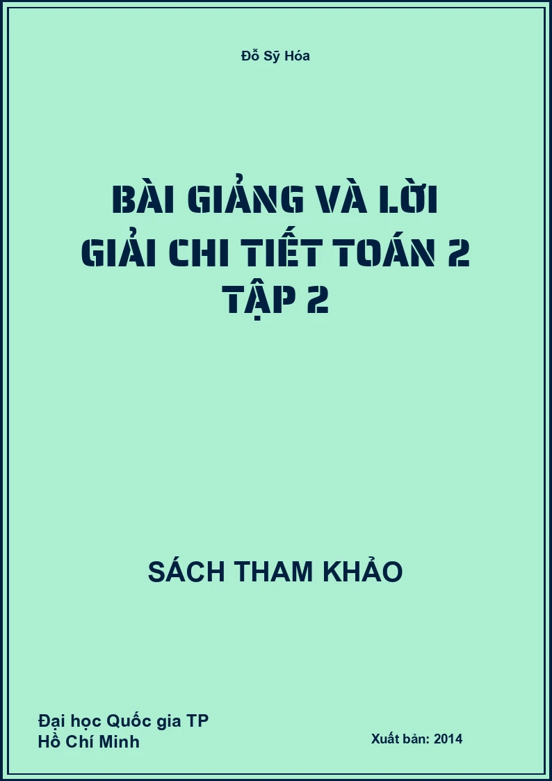 Bài giảng và lời giải chi tiết toán 2 tập 2
