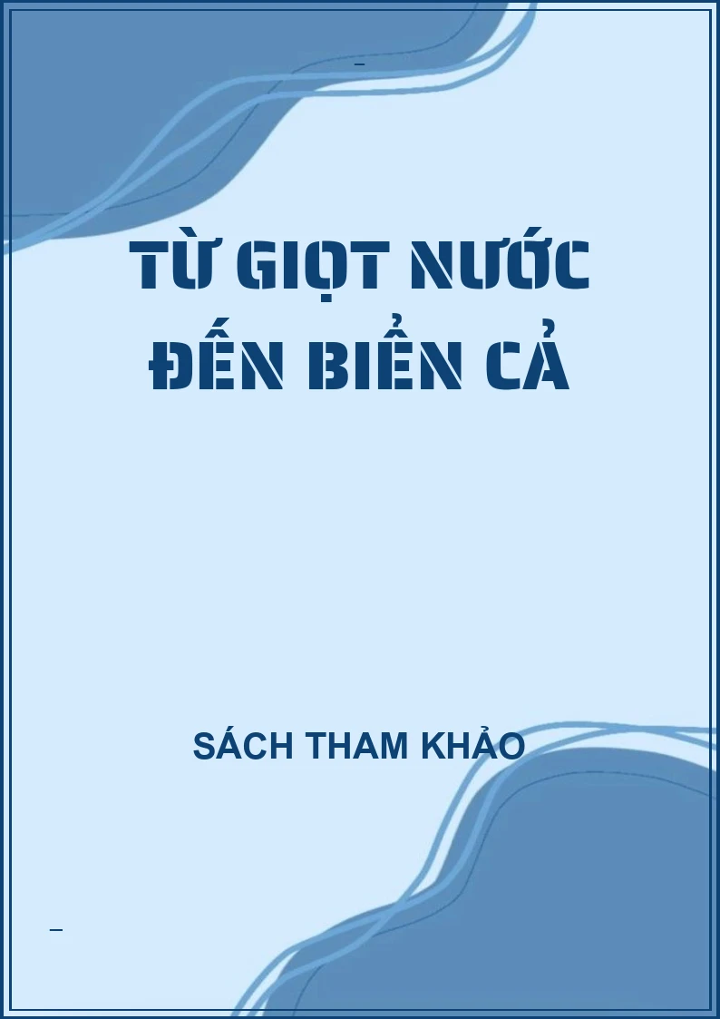 Từ giọt nước đến biển cả