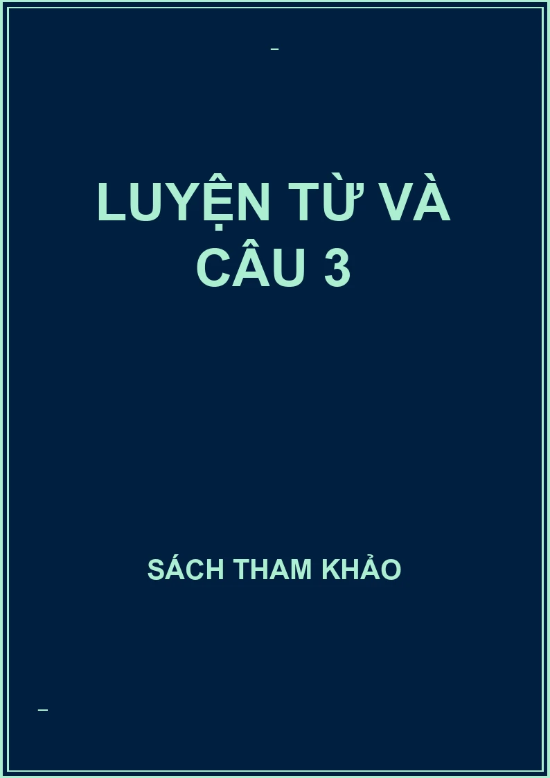 Luyện từ và câu 3
