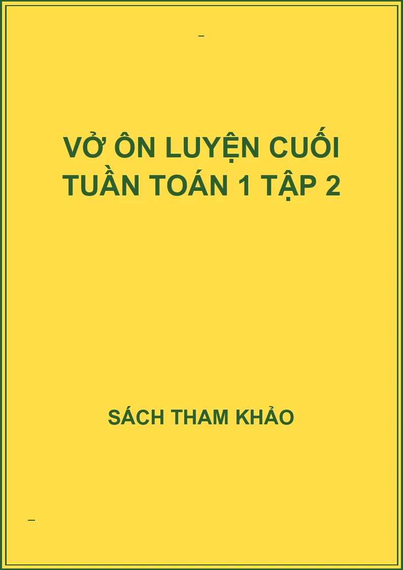 Vở ôn luyện cuối tuần toán 1 tập 2