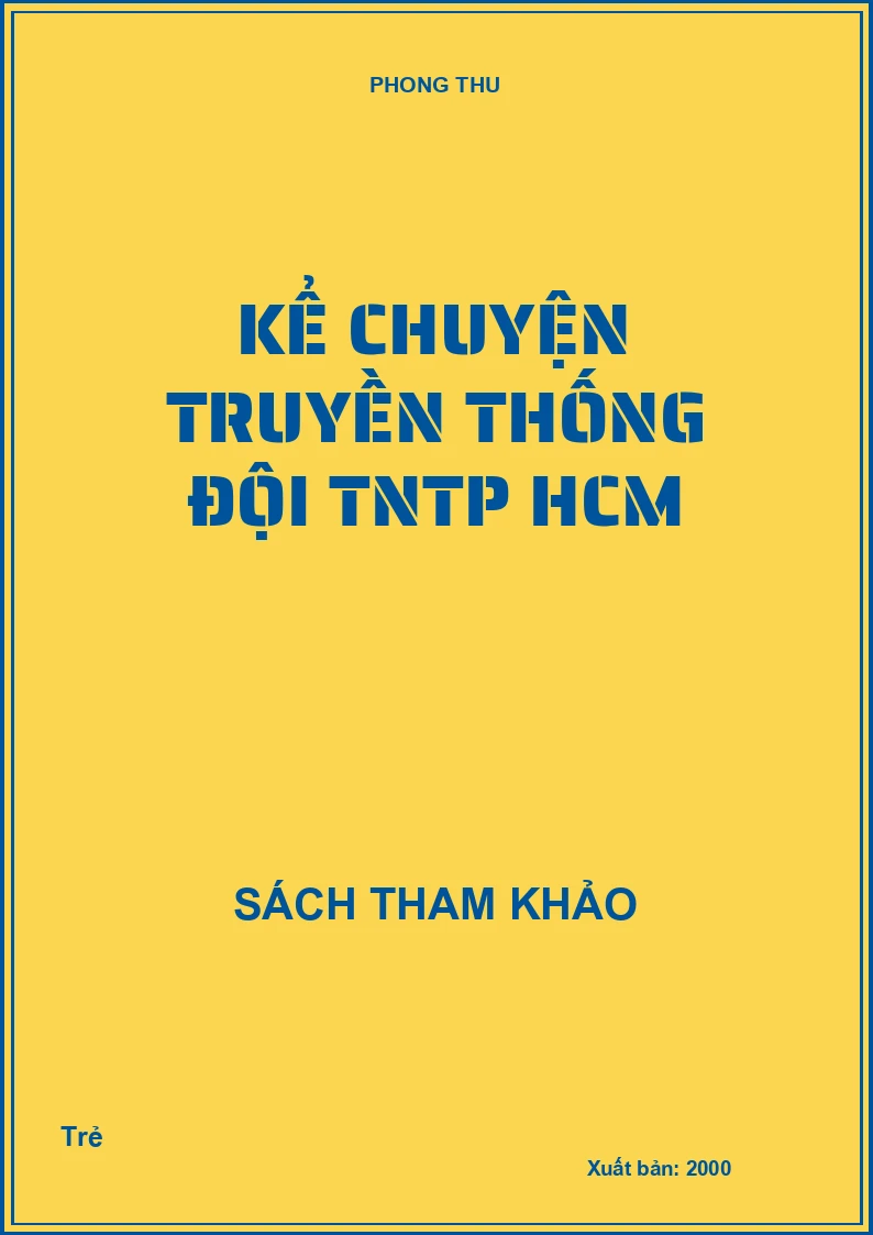 Kể chuyện truyền thống đội TNTP HCM