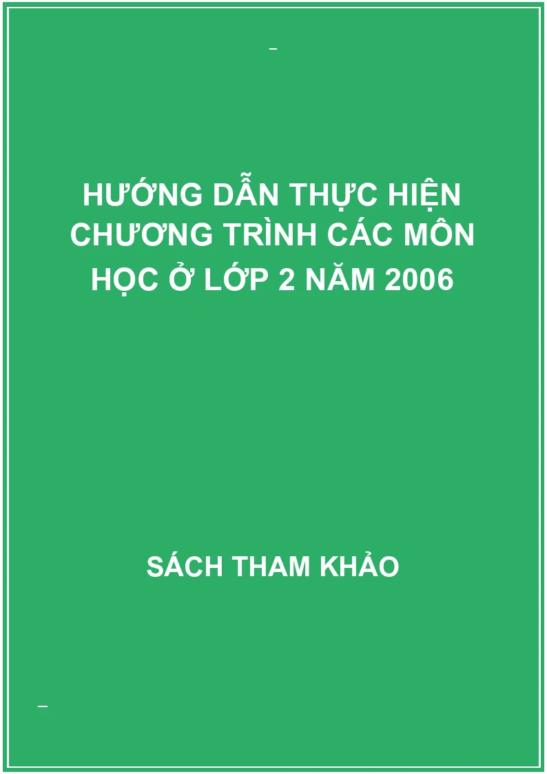 Hướng dẫn thực hiện chương trình các môn học ở lớp 2 năm 2006