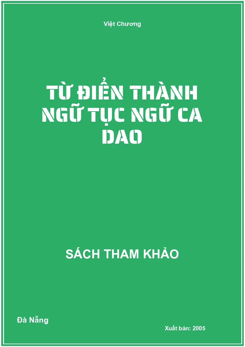 Từ điển thành ngữ tục ngữ ca dao
