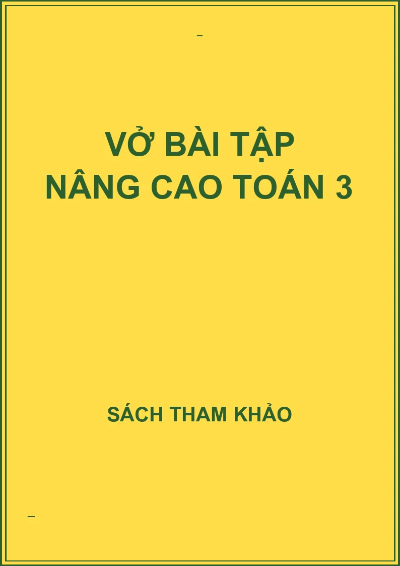 Vở bài tập nâng cao toán 3