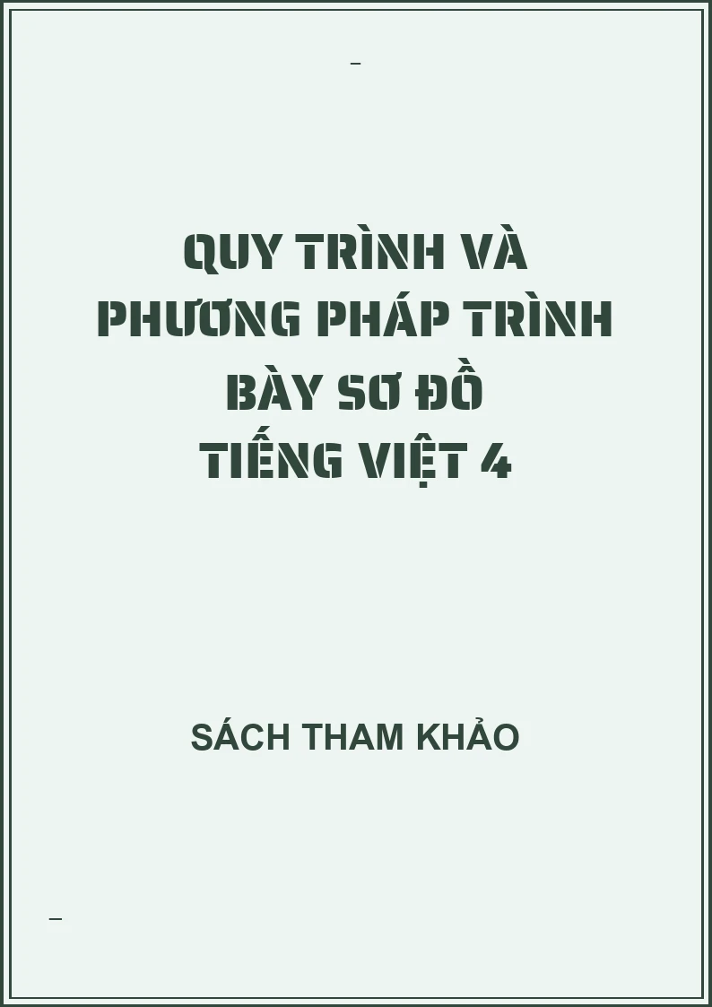 Quy trình và phương pháp trình bày sơ đồ tiếng việt 4