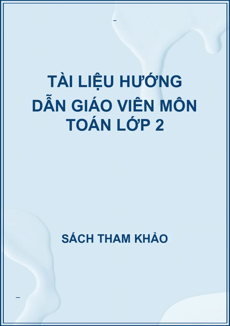Tài liệu hướng dẫn giáo viên môn toán lớp 2