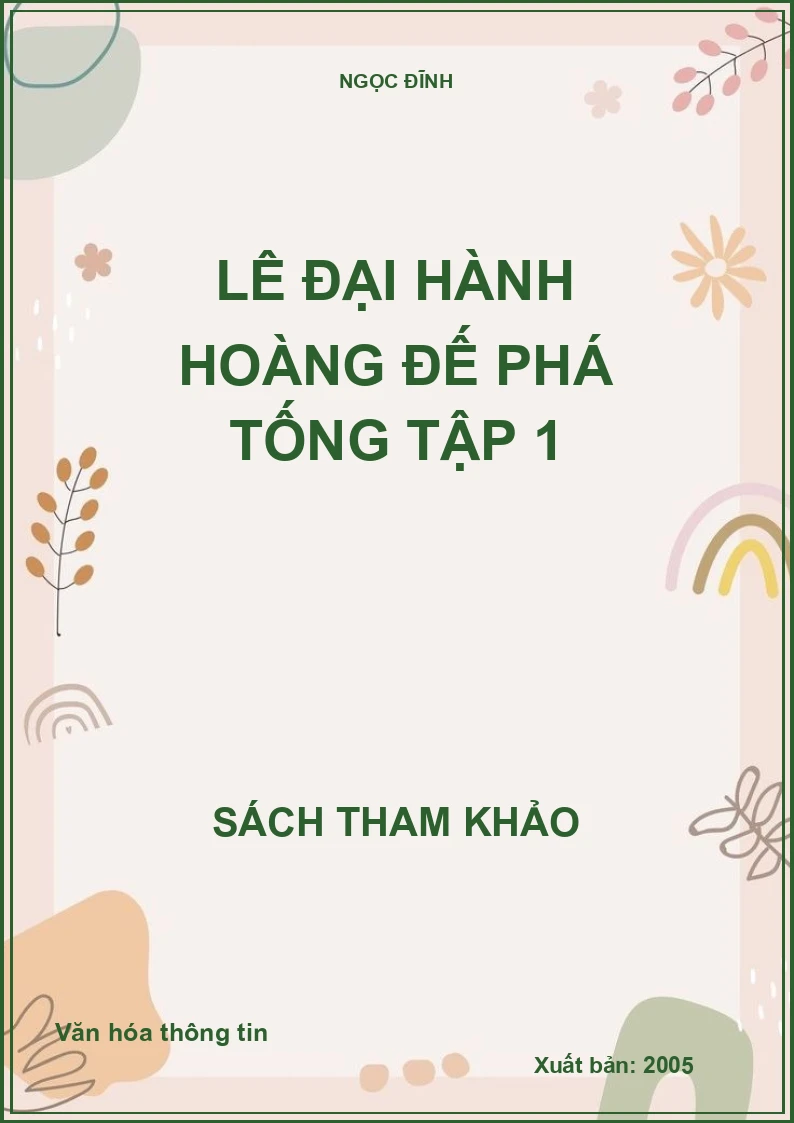 Lê Đại Hành hoàng đế Phá Tống Tập 1