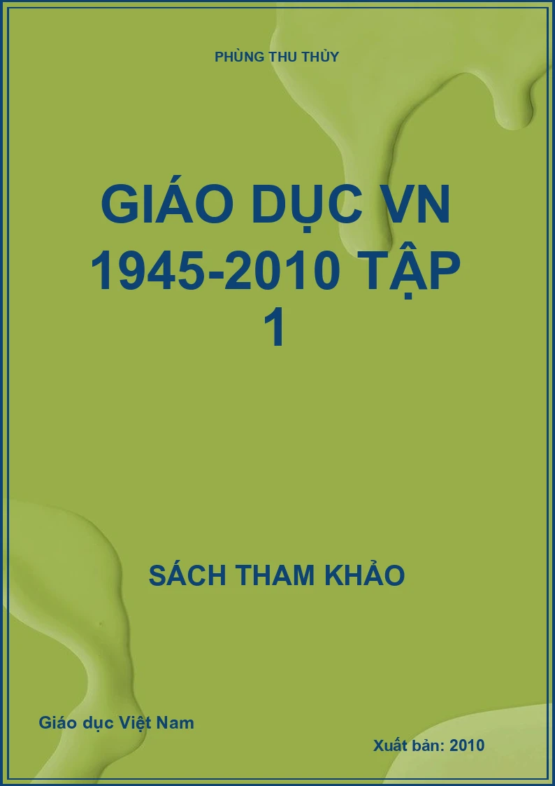 Giáo dục VN 1945-2010 tập 1