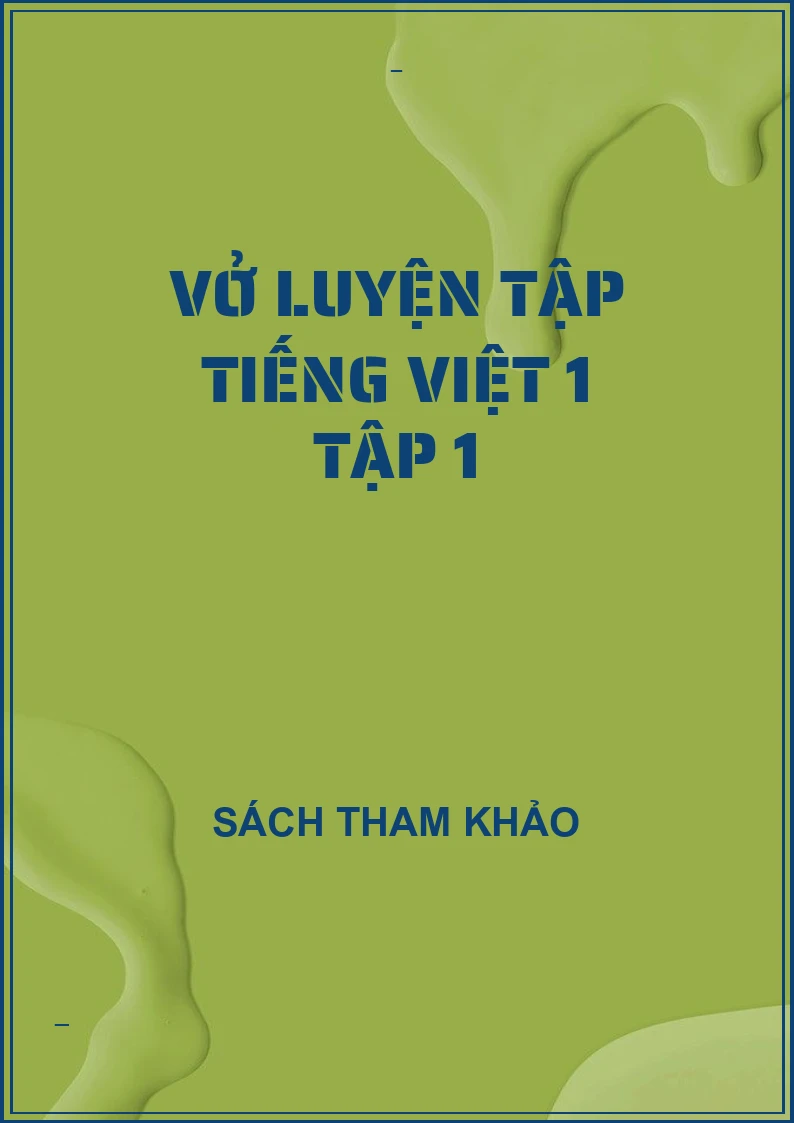 Vở luyện tập tiếng việt 1 tập 1
