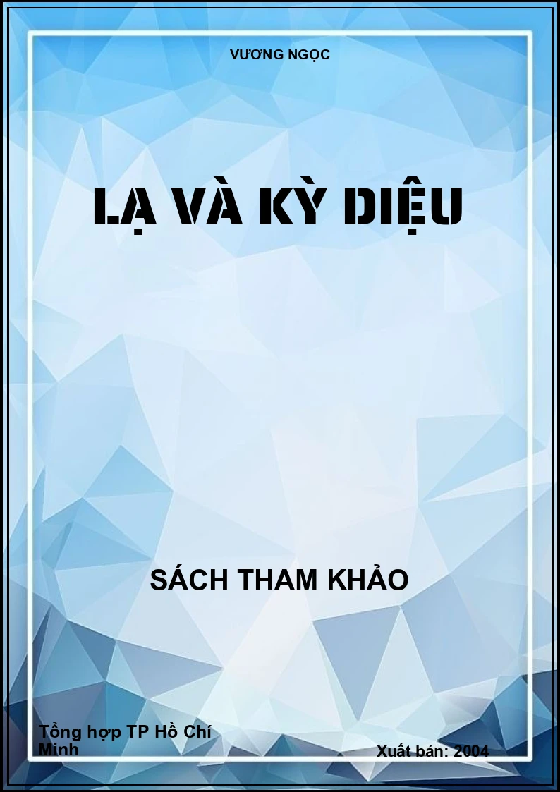 Lạ và kỳ diệu