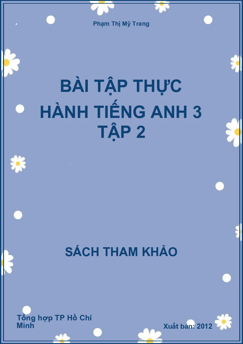 Bài tập thực hành tiếng anh 3 tập 2