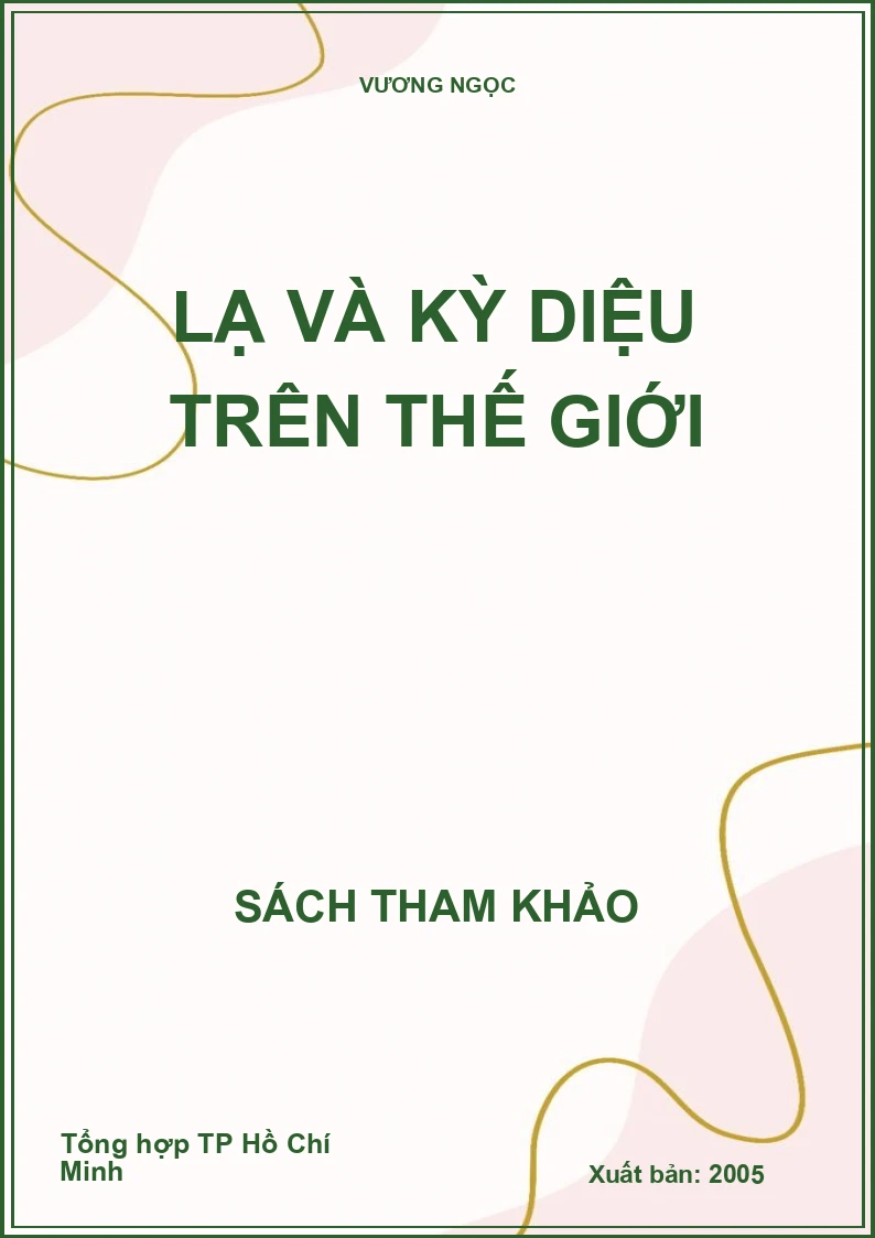 Lạ và kỳ diệu trên Thế Giới