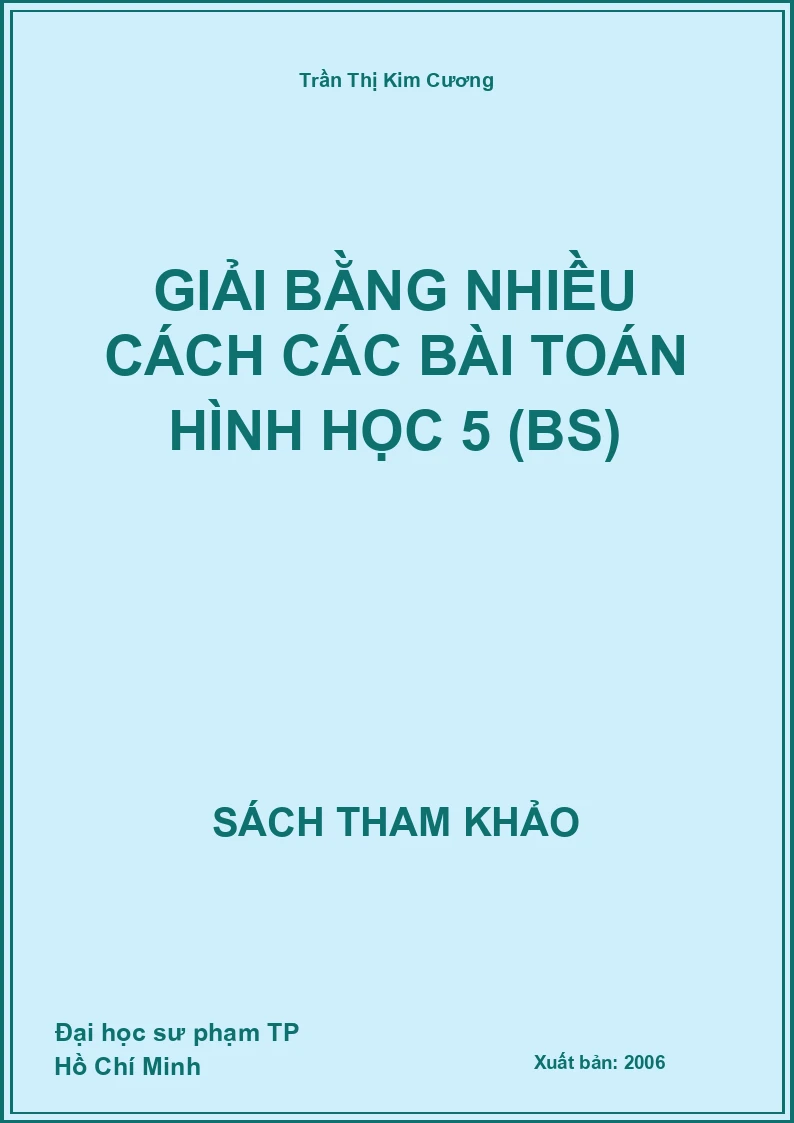 Giải bằng nhiều cách các bài toán hình học 5 (BS)