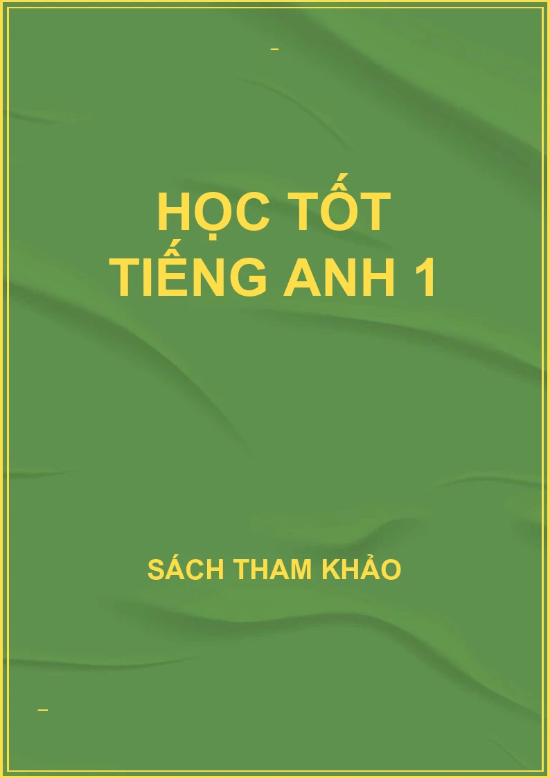 Học tốt tiếng anh 1
