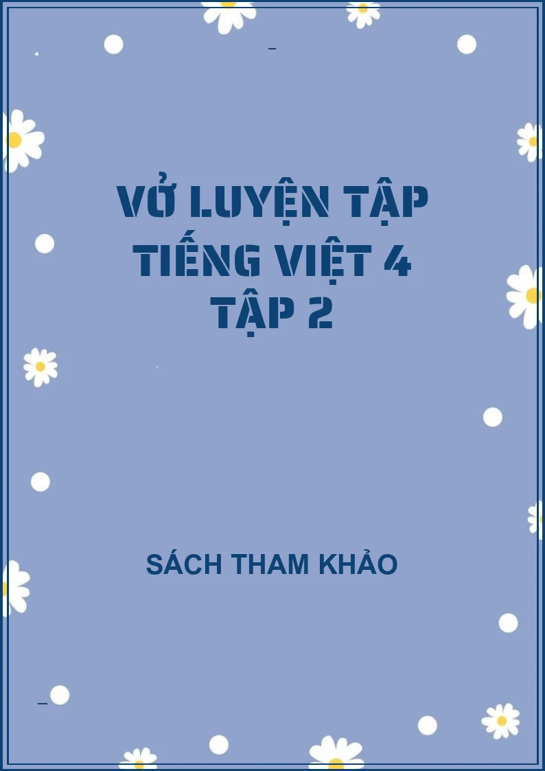Vở luyện tập tiếng việt 4 tập 2