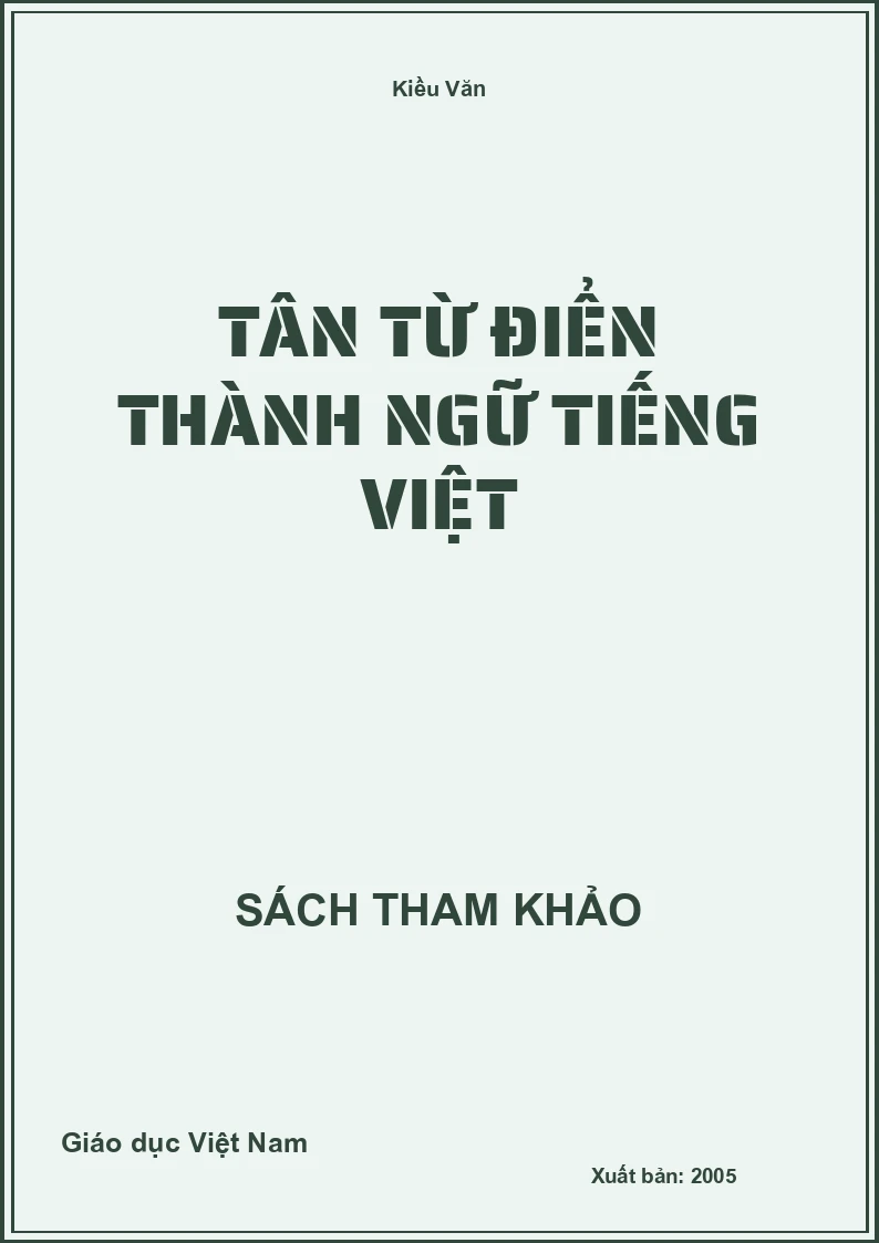 Tân từ điển thành ngữ tiếng việt