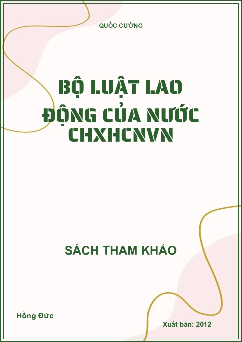 Bộ luật lao động của nước CHXHCNVN