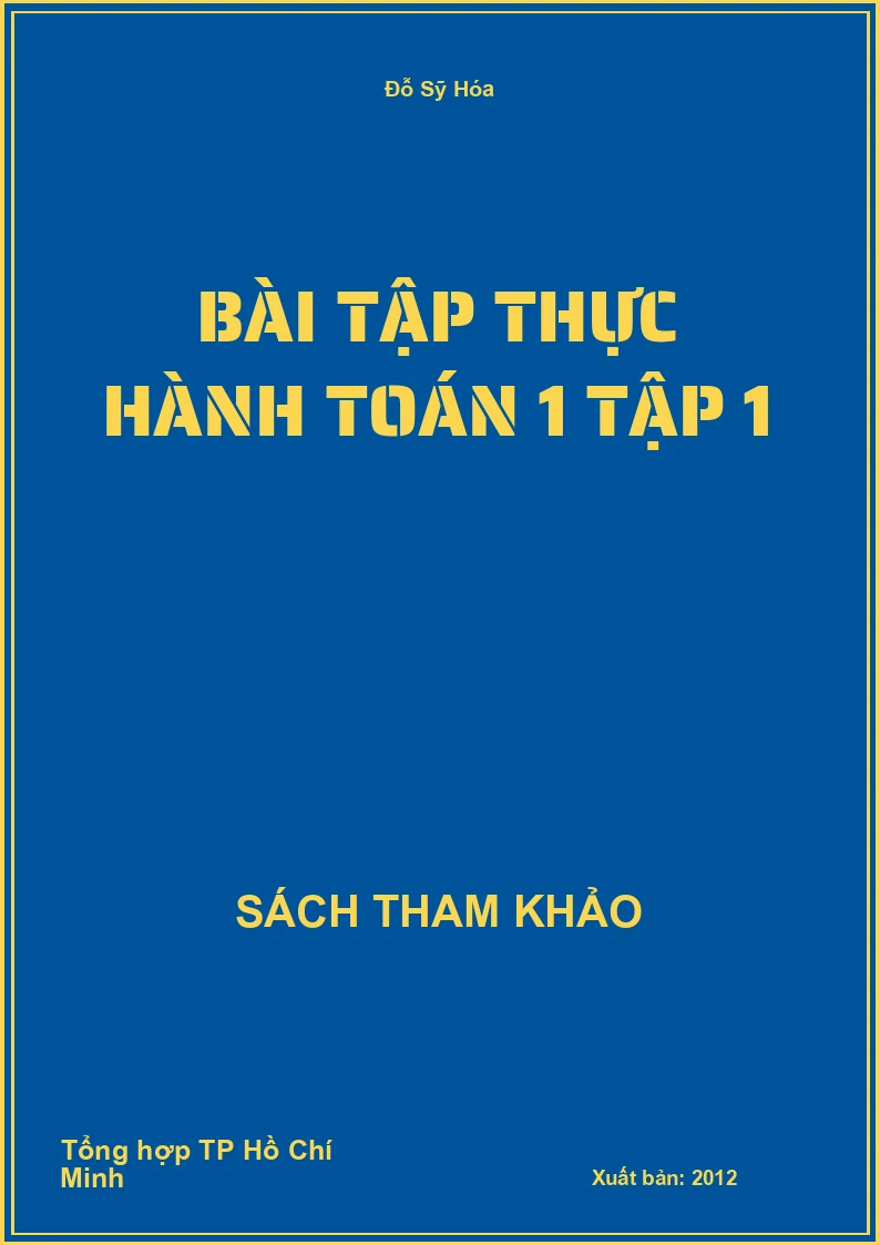 Bài tập thực hành toán 1 tập 1