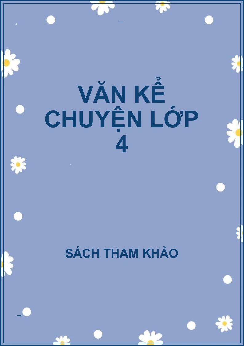 Văn kể chuyện lớp 4