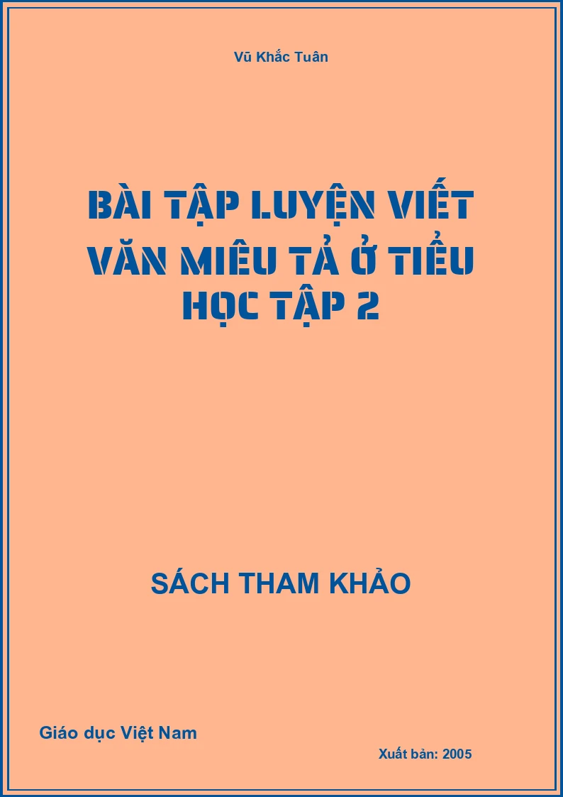 Bài tập luyện viết văn miêu tả ở tiểu học tập 2