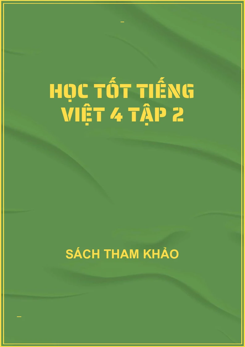 Học tốt tiếng việt 4 tập 2