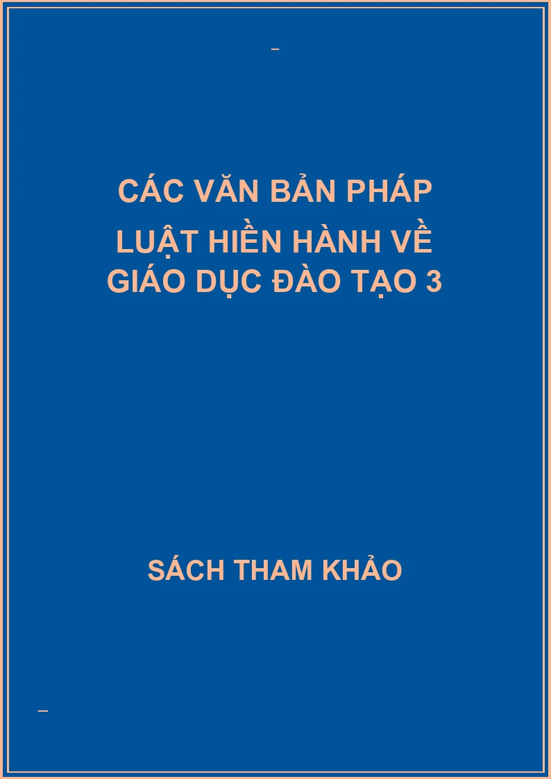 Các văn bản pháp luật hiền hành về giáo dục đào tạo 3