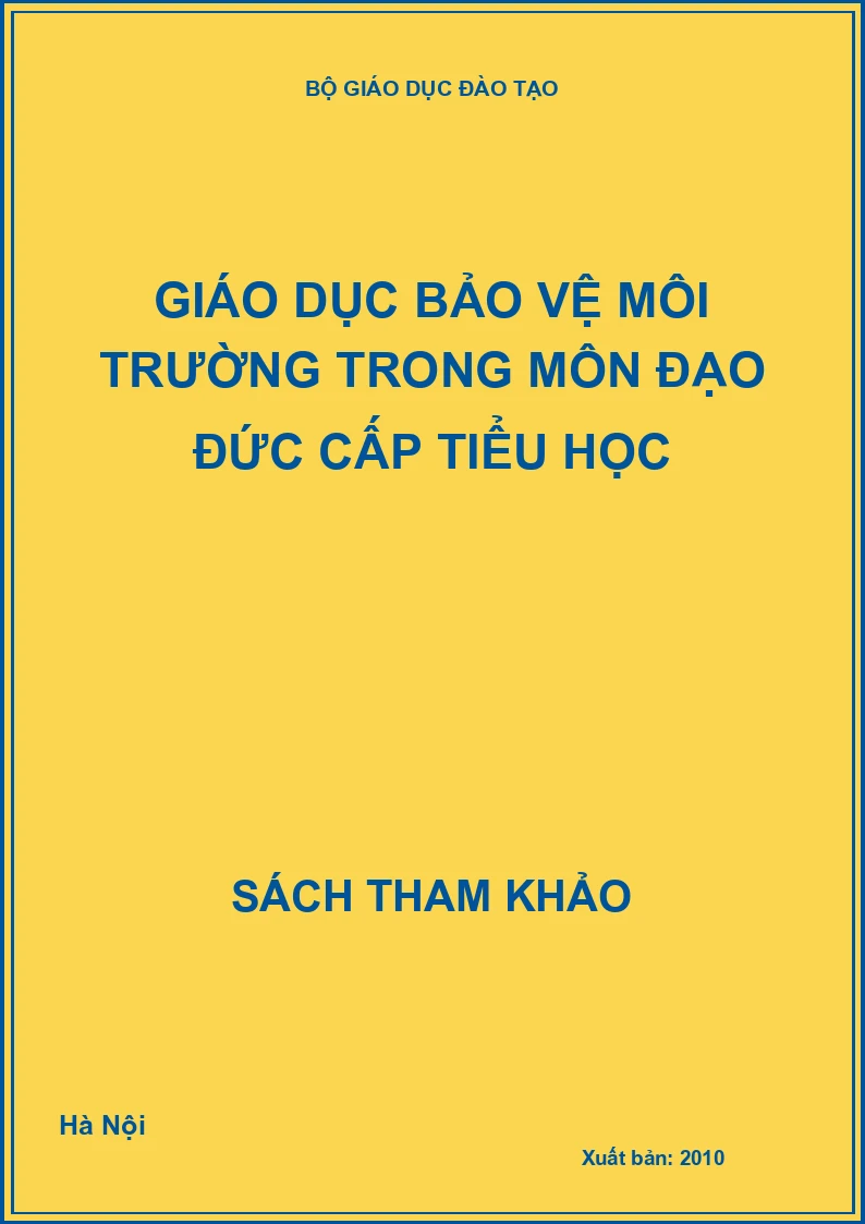 Giáo dục bảo vệ môi trường trong môn đạo đức cấp tiểu học
