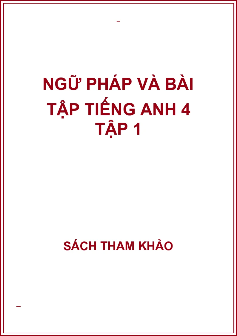 Ngữ pháp và bài tập tiếng anh 4 tập 1