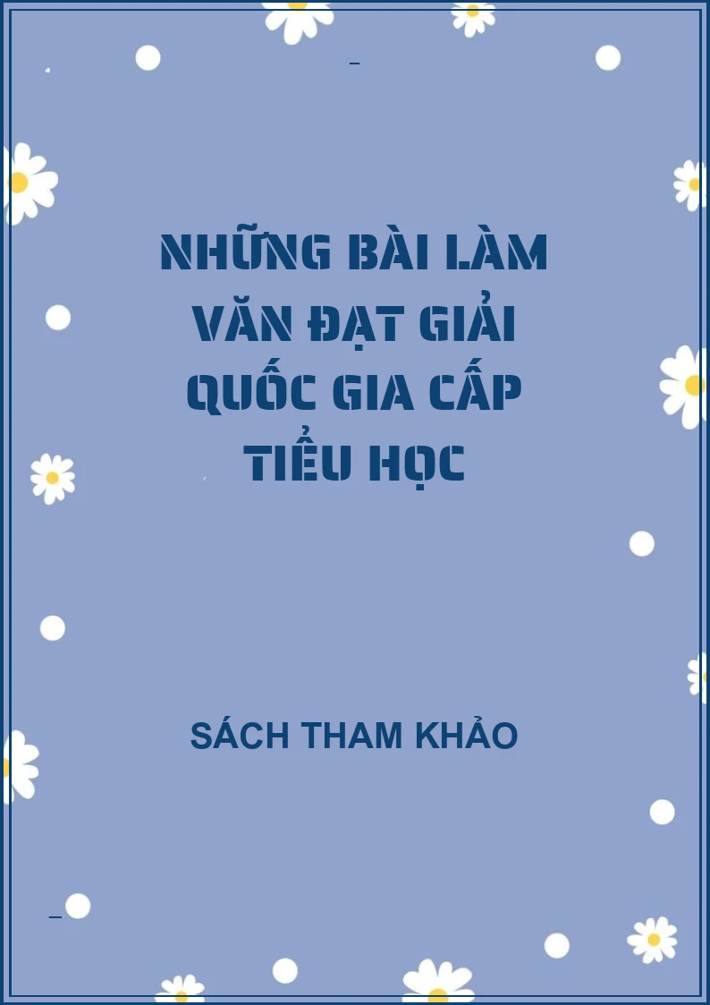 Những bài làm văn đạt giải quốc gia cấp tiểu học