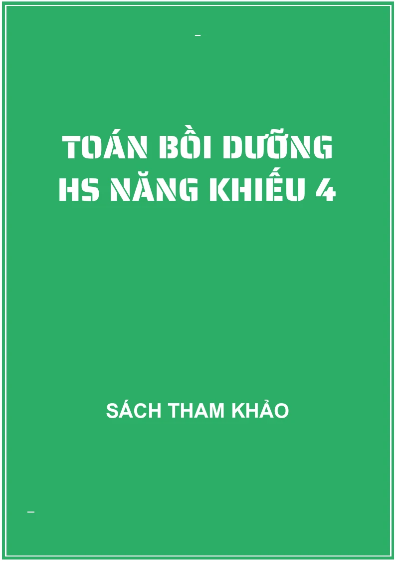 Toán bồi dưỡng HS năng khiếu 4