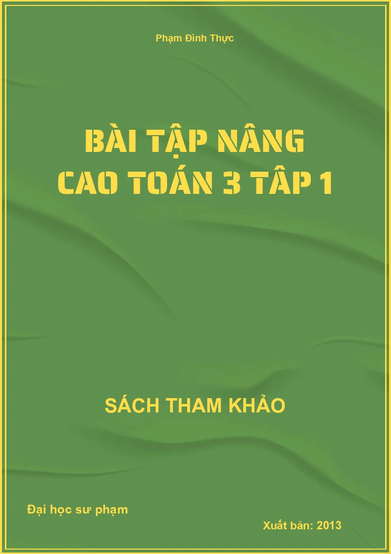 Bài tập nâng cao toán 3 tâp 1