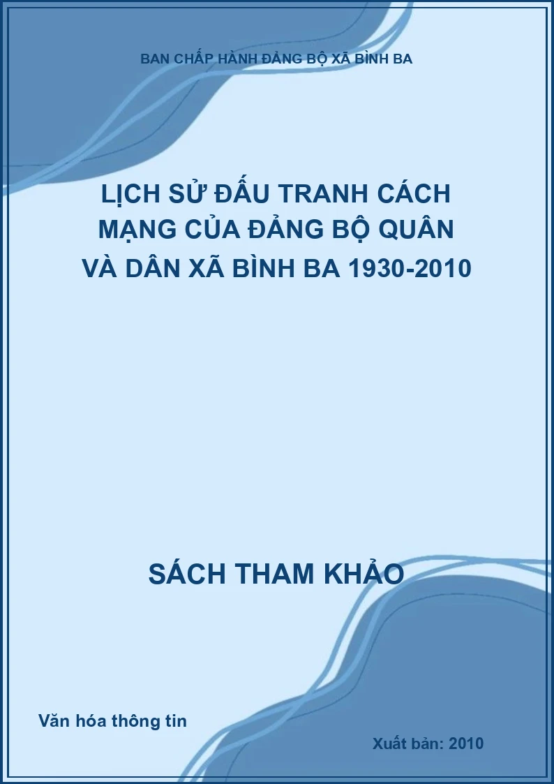 Lịch sử đấu tranh cách mạng của Đảng bộ quân và dân xã Bình Ba 1930-2010