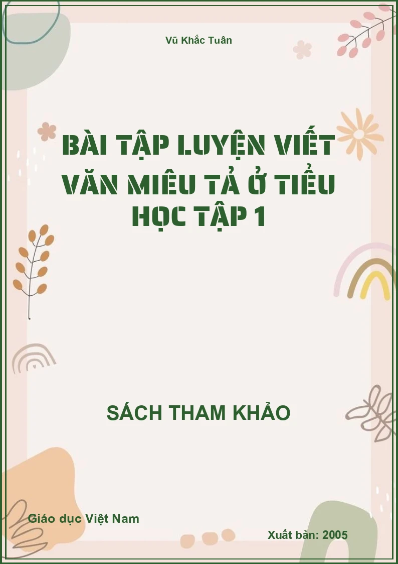 Bài tập luyện viết văn miêu tả ở tiểu học tập 1